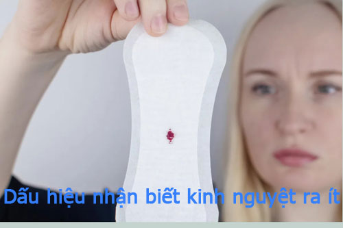 Dấu hiệu nhận biết kinh nguyệt ra ít như thế nào?