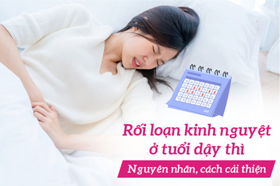 Bị rối loạn kinh nguyệt ở tuổi dậy thì