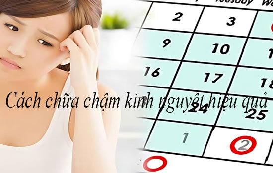 10 Cách chữa chậm kinh nguyệt hiệu quả tại nhà
