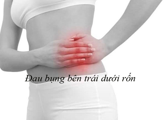 Đau bụng bên trái dưới rốn