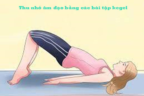 Thu nhỏ âm đạo bằng các bài tập kegel