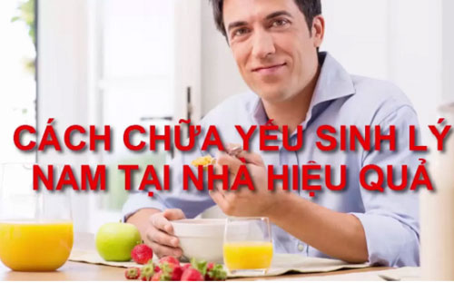 11 Cách chữa bệnh yếu sinh lý nam giới hiệu quả nhất