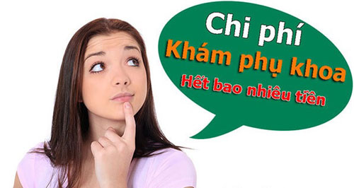 Chi phí khám phụ khoa bao nhiêu tiền? [Cập nhật 2026]