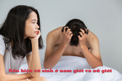 Dấu hiệu vô sinh ở nam giới và nữ