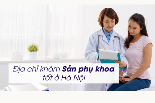 15 Địa chỉ phòng khám phụ khoa uy tín tốt nhất tại Hà Nội