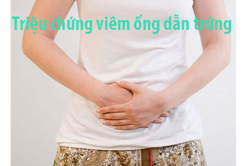 Triệu chứng viêm ống dẫn trứng